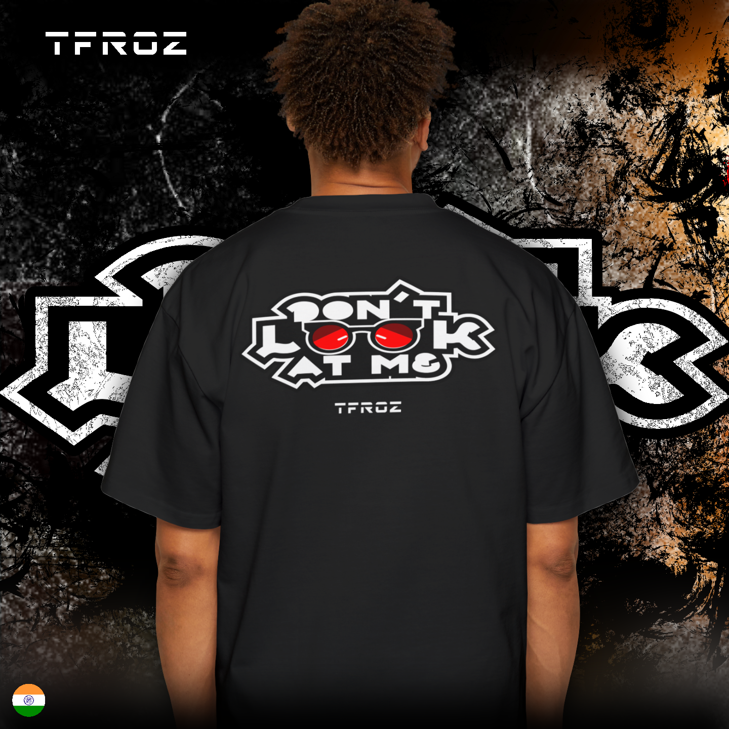 Unisex Oversized | Don't Look At Me | TFROZ | IN(Q)