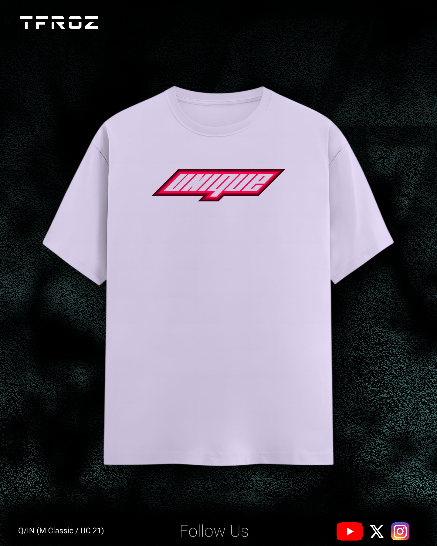 UNIQUE T-Shirt | Unisex | TFROZ | IN(Q)