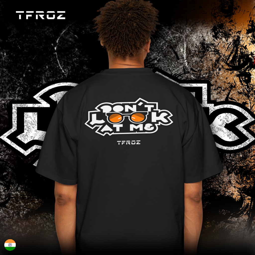 Unisex Oversized | Don't Look At Me | TFROZ | IN(Q)