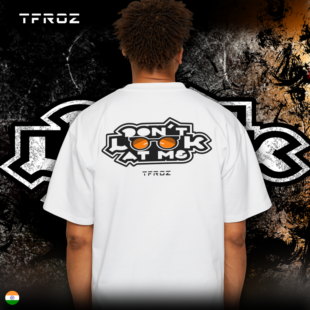 Unisex Oversized | Don't Look At Me | TFROZ | IN(Q)