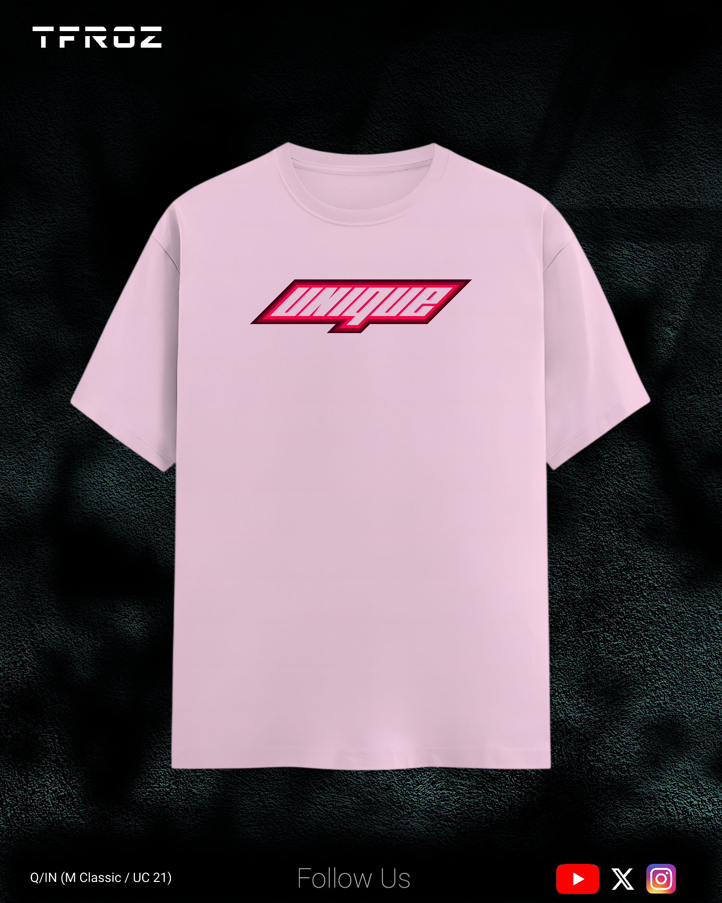 UNIQUE T-Shirt | Unisex | TFROZ | IN(Q)